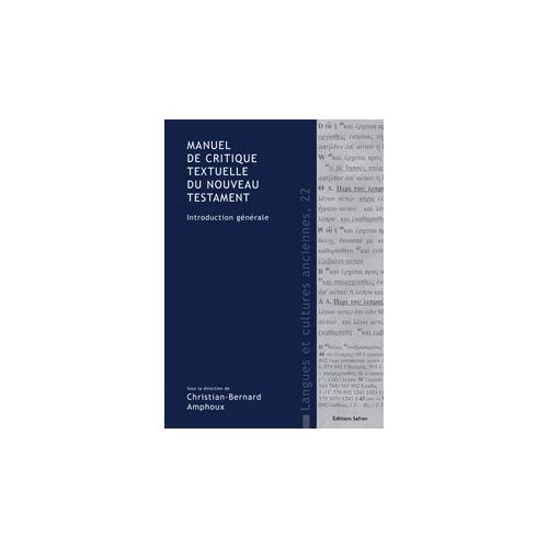 MANUEL DE CRITIQUE TEXTUELLE DU NOUVEAU TESTAMENT. INTRODUCTION GENERALE