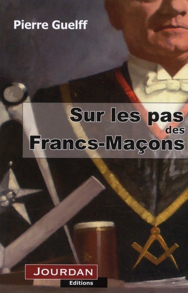 SUR LES PAS DES FRANCS-MACONS