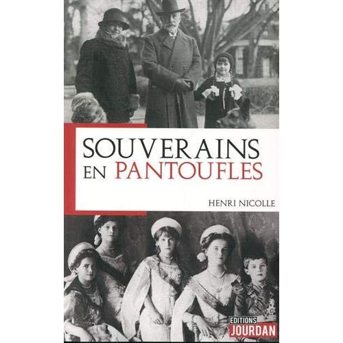 SOUVERAINS EN PANTOUFLES