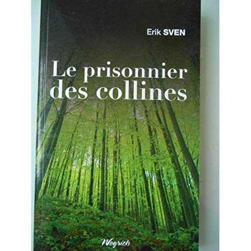 PRISONNIER DES COLLINES (LE)