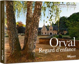 ORVAL. REGARD D'ENFANCE