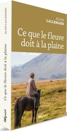 CE QUE LE FLEUVE DOIT A LA PLAINE