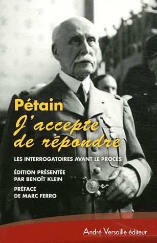 J ACCEPTE DE REPONDRE INTERROGATOIRES AVANT LE PROCES AVRIL JUIN 1945
