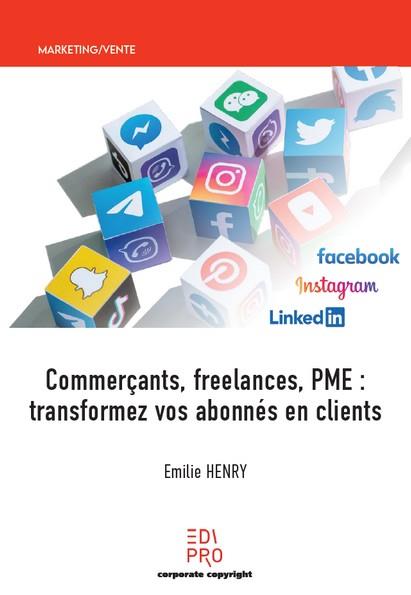 COMMERCANTS, FREELANCES, PME - TRANSFORMEZ VOS ABONNES EN CLIENTS
