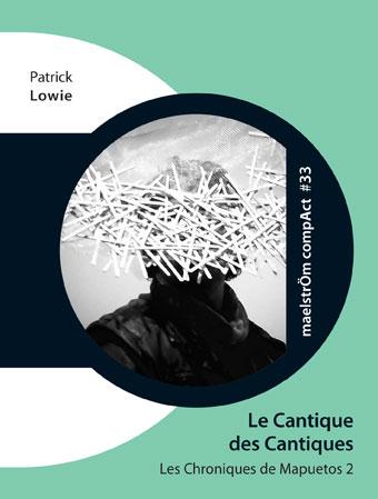 LES CHRONIQUES DE MAPUETOS VOLUME 2, LE CANTIQUE DES CANTIQUES : D'APRES SALOMON