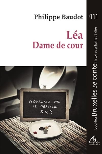 LEA, DAME DE COUR