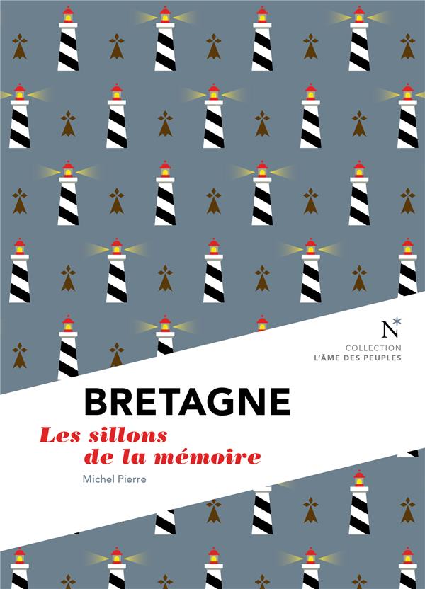 BRETAGNE - LES SILLONS DE LA MEMOIRE