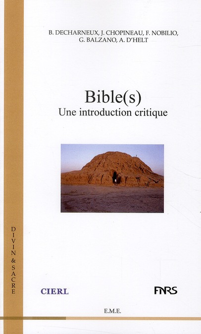 BIBLE(S) - UNE INTRODUCTION CRITIQUE