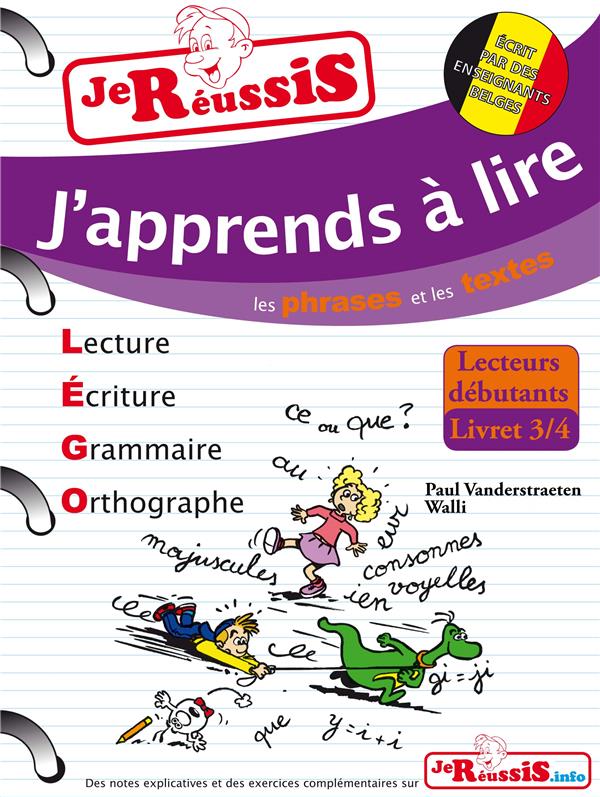 J'APPRENDS A LIRE LES PHRASES ET LES TEXTES - LECTEURS DEBUTANTS LIVRET 3/4
