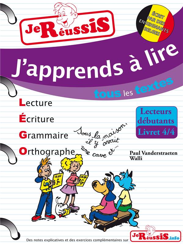J'APPRENDS A LIRE TOUS LES TEXTES - LECTEURS DEBUTANTS LIVRET 4/4
