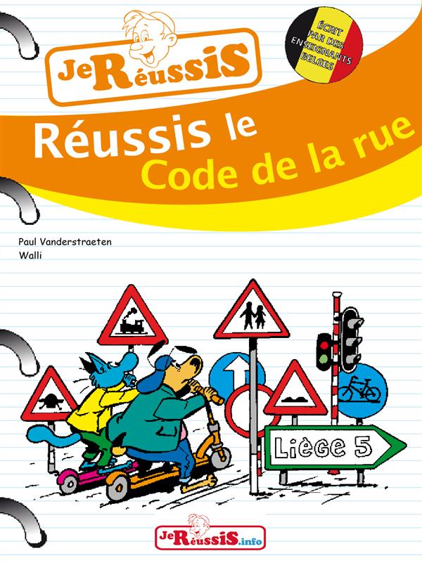 REUSSIS LE CODE LA RUE