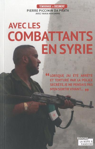 AVEC LES COMBATTANTS DE SYRIE