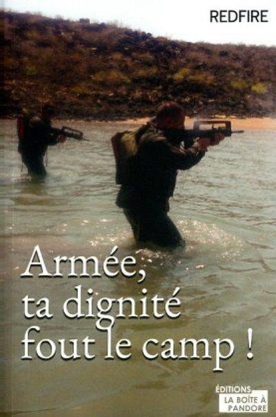 ARMEE, TA DIGNITE FOUT LE CAMP !
