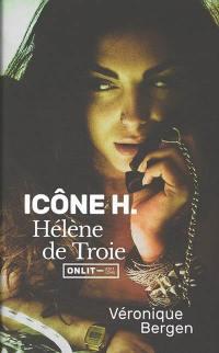 ICONE H. - HELENE DE TROIE