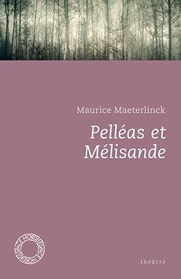 PELLEAS ET MELISANDE
