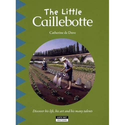 THE LITTLE CAILLEBOTTE