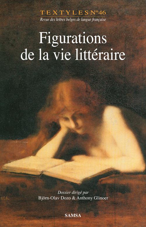 FIGURATIONS DE LA VIE LITTERAIRE
