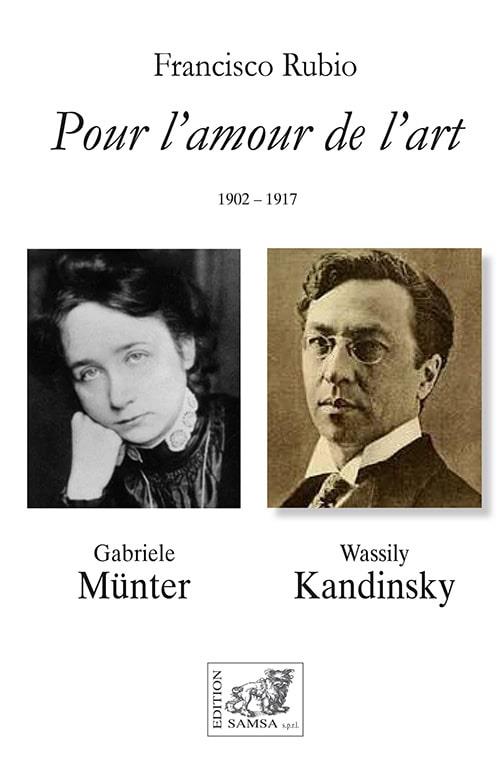 POUR L'AMOUR DE L'ART - MUNTER-KANDINSKY (1902-1917)