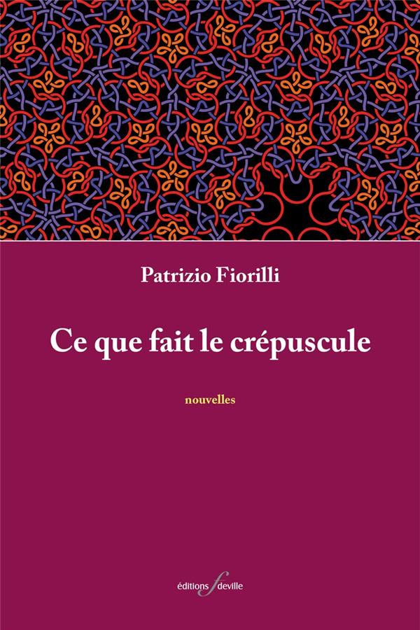 CE QUE FAIT LE CREPUSCULE