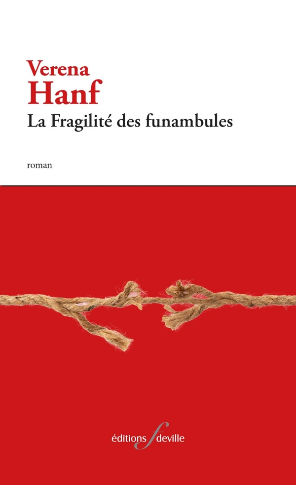 LA FRAGILITE DES FUNAMBULES