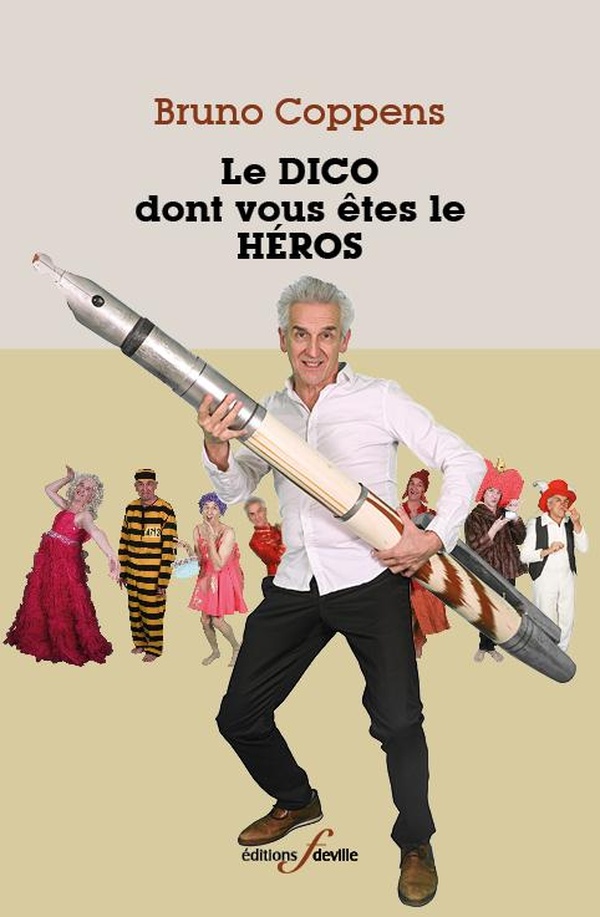 LE DICO DONT VOUS ETES LE HEROS