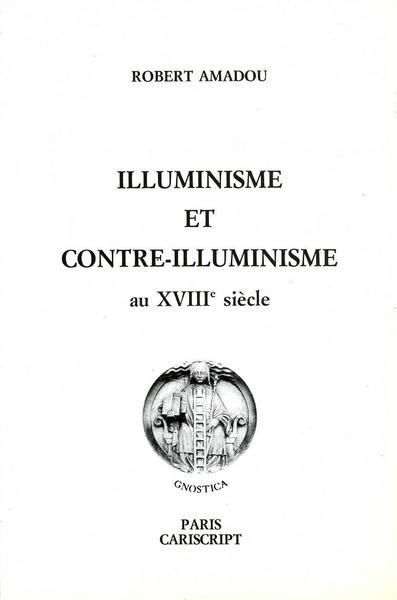 ILLUMINISME ET CONTRE-ILLUMINISME AU XVIIIE SIECLE