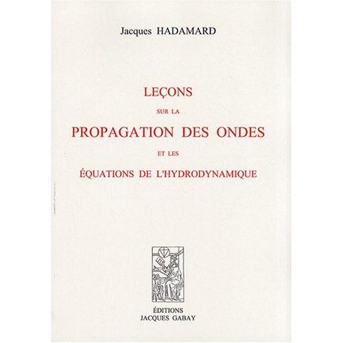 LECONS SUR LA PROPAGATION DES ONDES ET LES EQUATIONS DE L'HYDRODYNAMIQUE