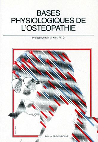 BASES PHYISIOLOGIQUES DE L'OSTEOPATHIE