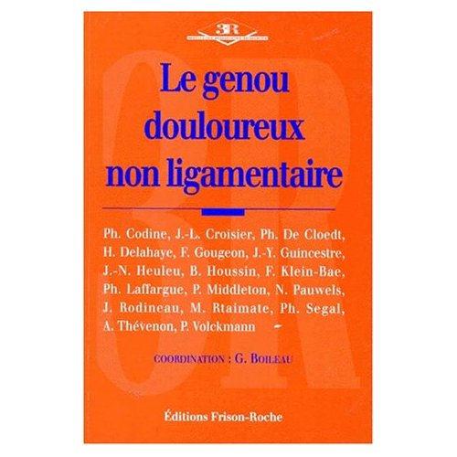 LE GENOU DOULOUREUX NON LIGAMENTAIRE