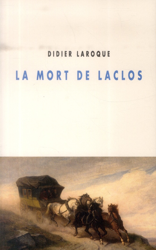 LA MORT DE LACLOS
