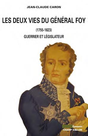 LES DEUX VIES DU GENERAL FOY (1775-1825)