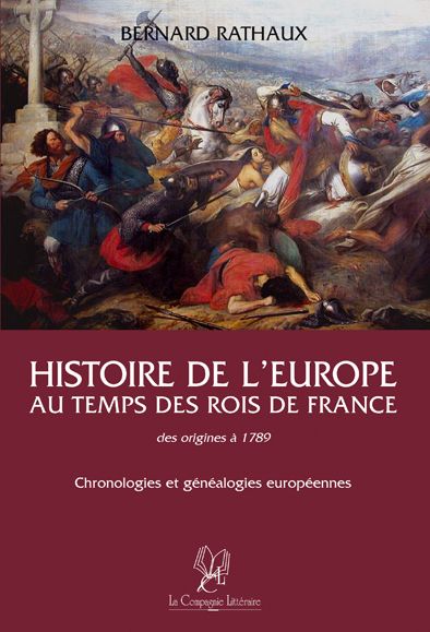 HISTOIRE DE L'EUROPE AU TEMPS DES ROIS DE FRANCE