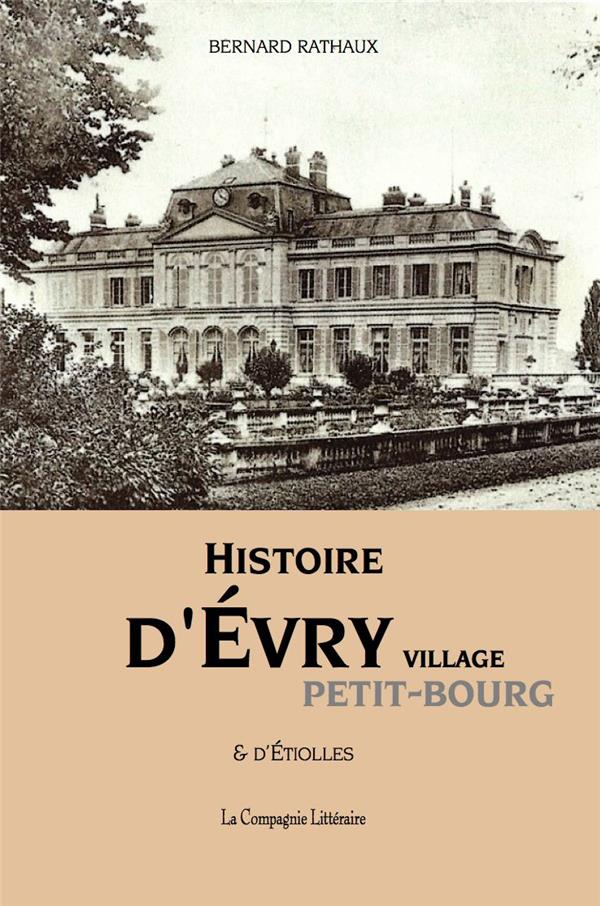 HISTOIRE D EVRY VILLAGE PETIT-BOURG & D ETIOLLES