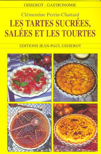 TARTES SUCREES, SALEES ET LES TOURTES