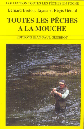 TOUTES LES PECHES A LA MOUCHE