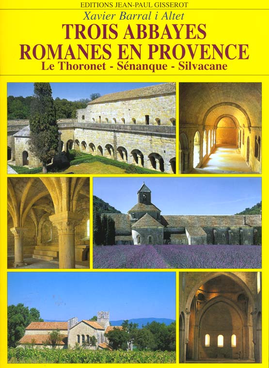TROIS ABBAYES ROMANES DE PROVENCE