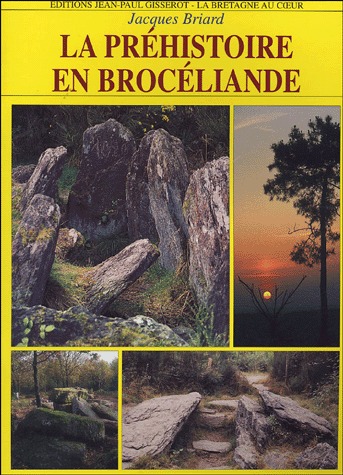 LA PREHISTOIRE EN BROCELIANDE