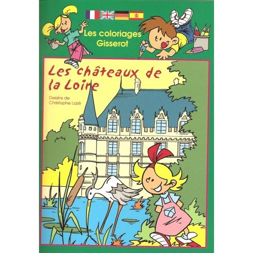 LES COLORIAGES GISSEROT : LES CHATEAUX DE LA LOIRE