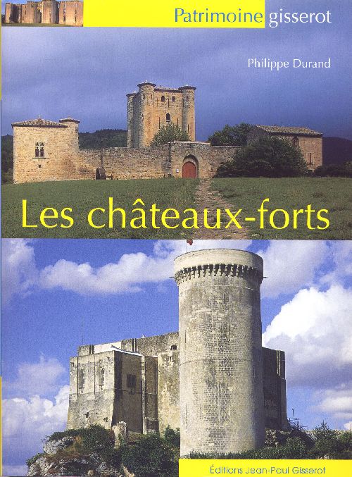 CHATEAUX FORTS (LES)