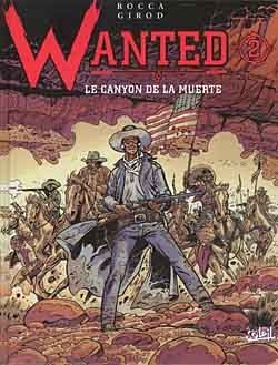 WANTED - TOME 02 LE CANYON DE LA MUERTE - VOL02