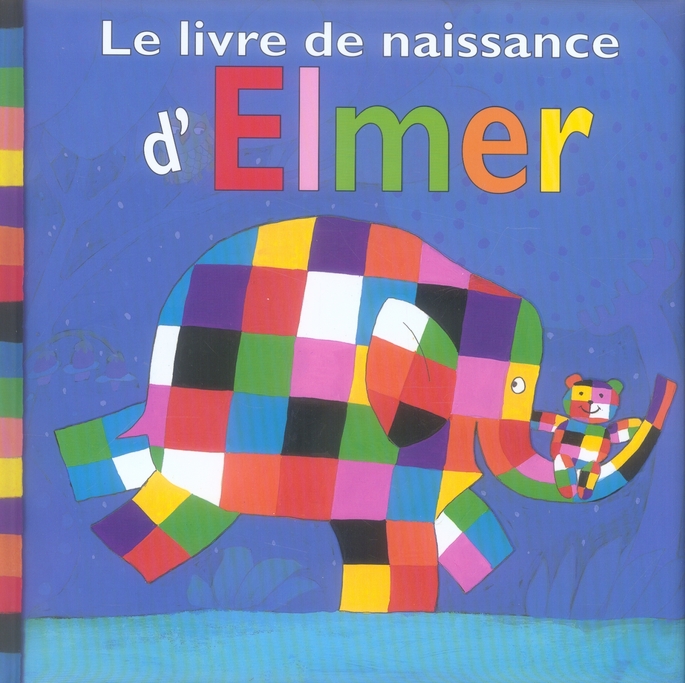 LIVRE DE NAISSANCE D ELMER (LE)