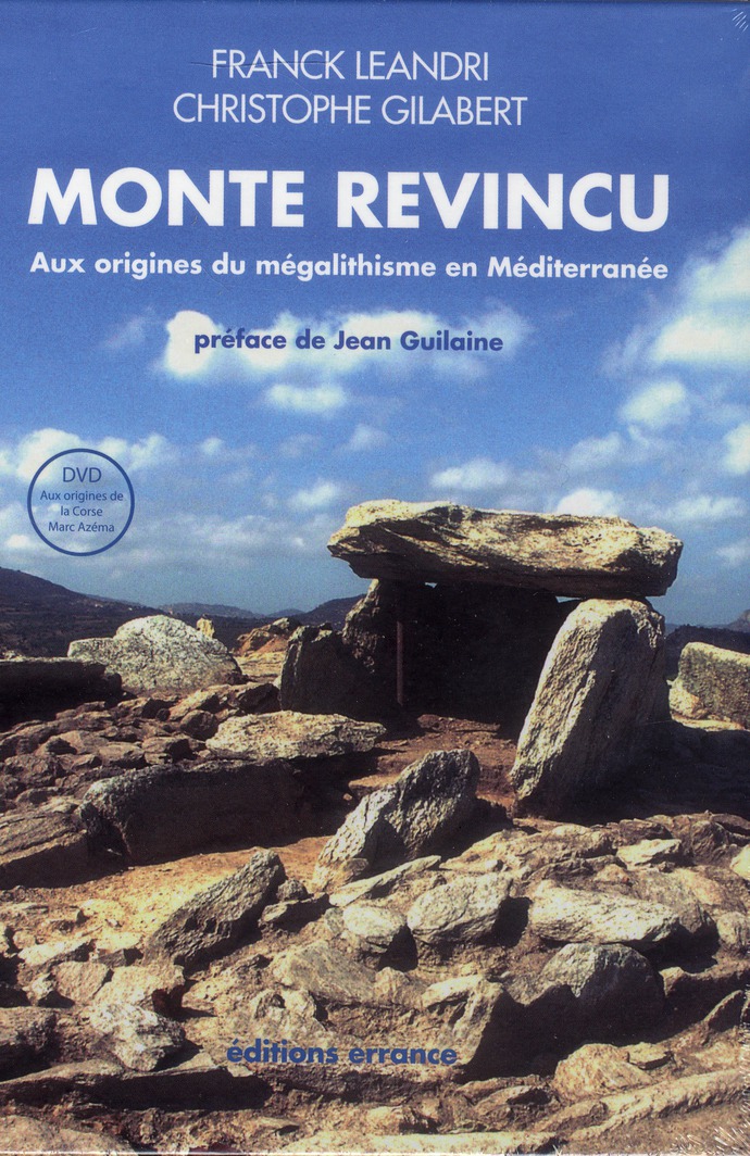 LE MONTE REVINCU (+ DVD) - AUX ORIGINES DU MEGALITHISME EN MEDITERRANEE