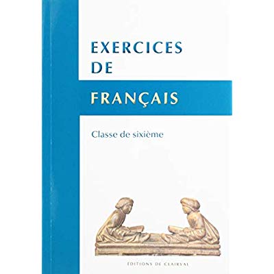 EXERCICES DE FRANCAIS - CLASSE DE SIXIEME