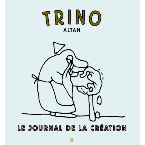 TRINO : LE JOURNAL DE LA CREATION