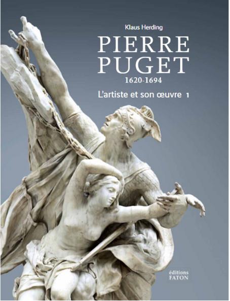 PIERRE PUGET (1620-1694) - L'ARTISTE ET SON OEUVRE