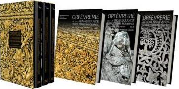 ORFEVRERIE DE LA RENAISSANCE ET DES TEMPS MODERNES - XVIE, XVIIE ET XVIIIE SIECLES