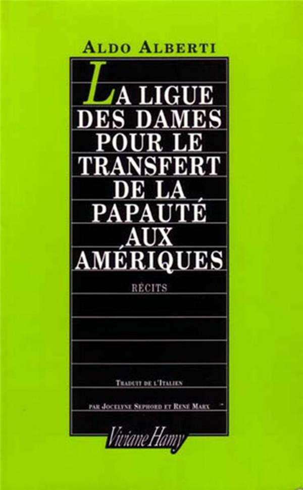 LA LIGUE DES DAMES POUR LE TRANSFERT DE LA PAPAUTE AUX AMERIQUES - LIGUE DES DAMES POUR LE TRANSFERT