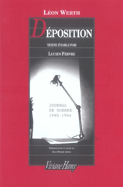 DEPOSITION - JOURNAL DE GUERRE 1940-1944