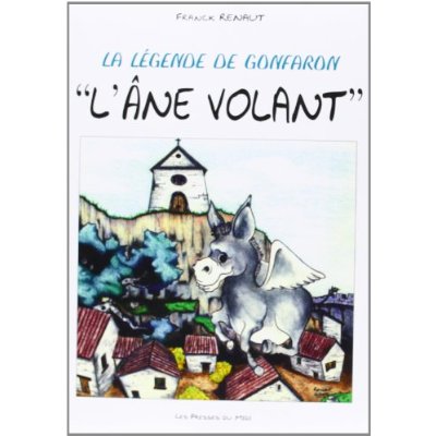 LA LEGENDE DE GONFARON : L'ANE VOLANT