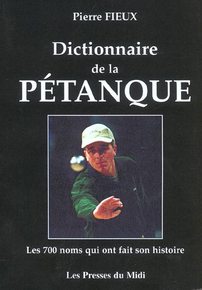 DICTIONNAIRE DE LA PETANQUE